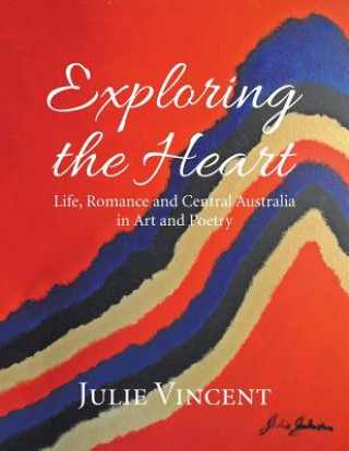 Knjiga Exploring the Heart Julie Vincent