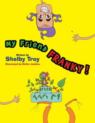Kniha My Friend Franky Shelby Troy