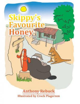 Kniha Skippy's Favourite Honey Anthony Rebuck