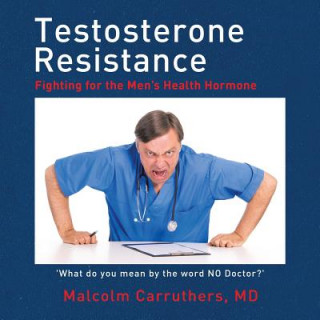Kniha Testosterone Resistance Malcolm Carruthers MD