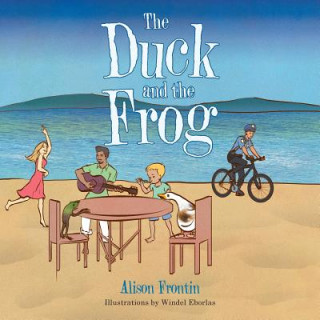 Kniha Duck and the Frog Alison Frontin