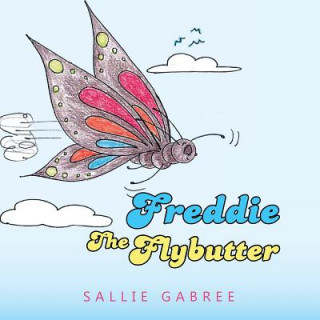 Kniha Freddie the Flybutter Sallie Gabree