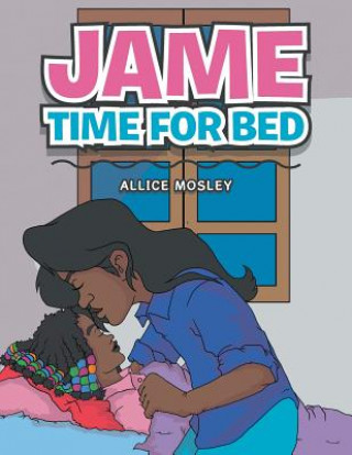 Kniha Jame Time for Bed Allice Mosley