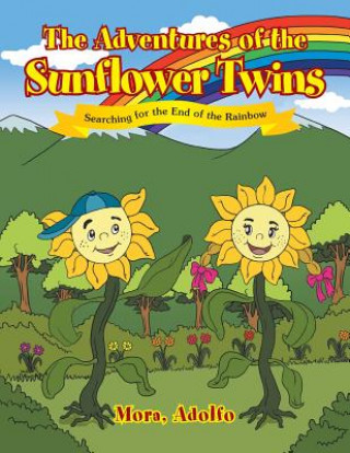 Carte Adventures of the Sunflower Twins Adolfo Mora
