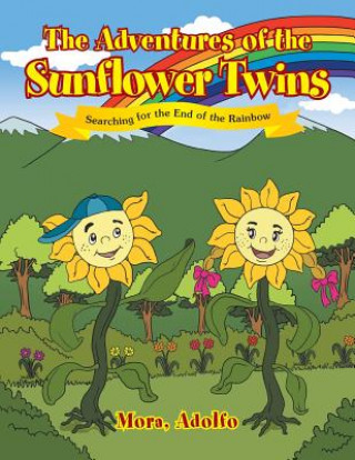 Książka Adventures of the Sunflower Twins Adolfo Mora