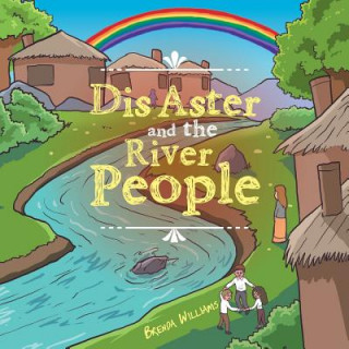 Libro Dis Aster and the River People Brenda Williams