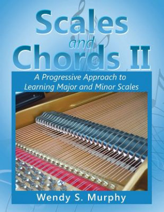 Kniha Scales and Chords II Wendy S. Murphy