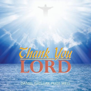 Libro Thank You Lord Daniel Gatluak Puot Well