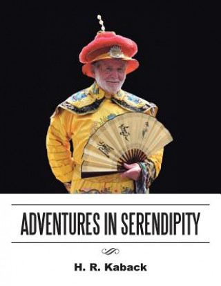 Kniha Adventures in Serendipity H. R. Kaback