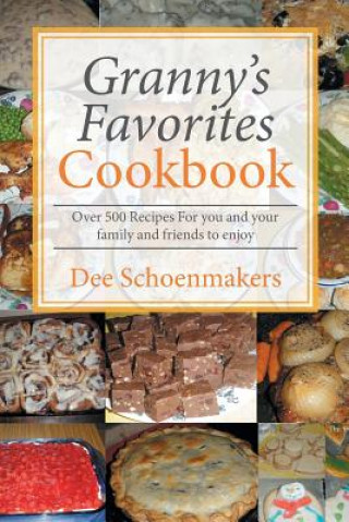 Kniha Granny's Favorites Cookbook Dee Schoenmakers