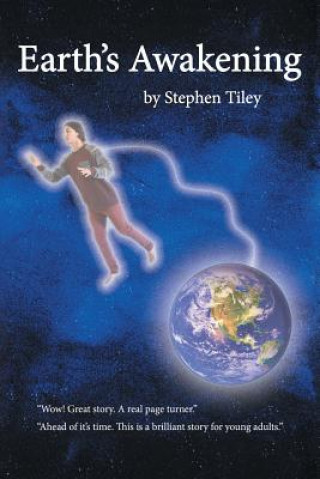 Carte Earth's Awakening Stephen Tiley