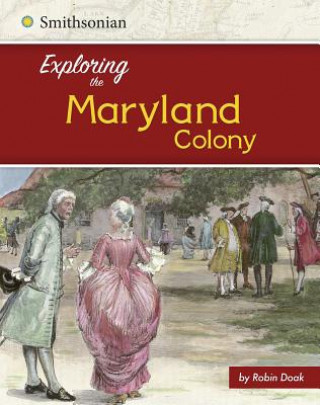 Carte Exploring the Maryland Colony Elizabeth Raum