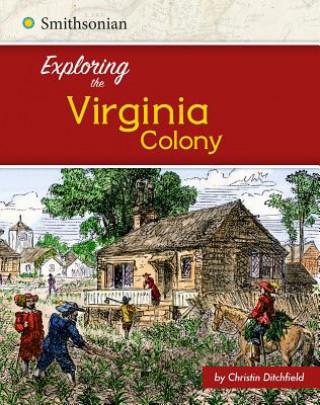 Buch Exploring the Virginia Colony Christin Ditchfield