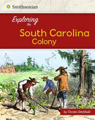 Carte Exploring the South Carolina Colony Christin Ditchfield