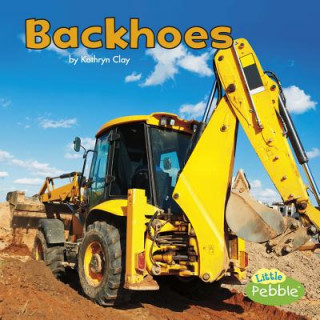 Książka Backhoes Kathryn Clay