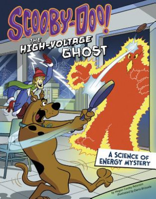 Kniha Scooby-Doo! a Science of Energy Mystery: The High-Voltage Ghost Megan Cooley Peterson