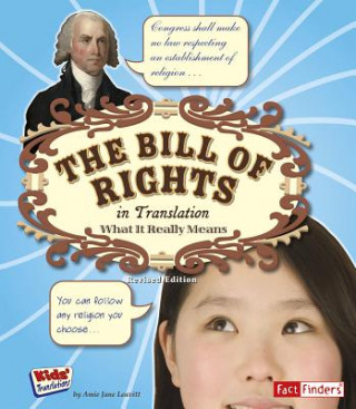 Kniha The Bill of Rights in Translation: What It Really Means Amie Jane Leavitt