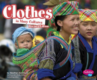 Knjiga Clothes in Many Cultures Heather Adamson