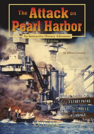 Book The Attack on Pearl Harbor: An Interactive History Adventure Allison Lassieur