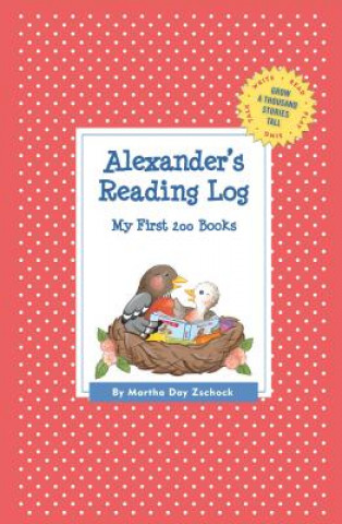 Knjiga Alexander's Reading Log Martha Day Zschock