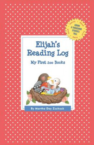 Kniha Elijah's Reading Log Martha Day Zschock