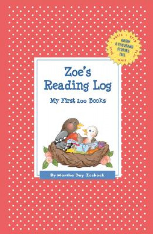 Kniha Zoe's Reading Log Martha Day Zschock