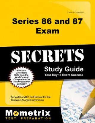 Kniha Series 86 and 87 Exam Secrets Study Guide: Series 86 and 87 Test Review for the Research Analyst Examination Series 86 and 87 Exam Secrets Test Prep