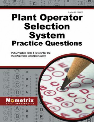 Carte Plant Operator Selection System Practice Questions: Poss Practice Tests and Exam Review for the Plant Operator Selection System Poss Exam Secrets Test Prep