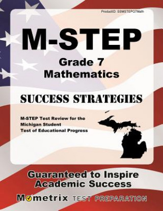 Kniha M-Step Grade 7 Mathematics Success Strategies Study Guide: M-Step Test Review for the Michigan Student Test of Educational Progress M-Step Exam Secrets Test Prep