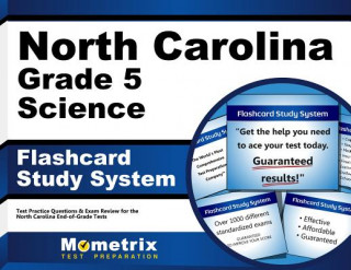 Gra/Zabawka North Carolina Grade 5 Science Flashcard Study System: North Carolina Eog Test Practice Questions and Exam Review for the North Carolina End-Of-Grade North Carolina Eog Exam Secrets Test Pre