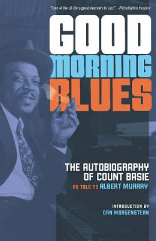 Carte Good Morning Blues: The Autobiography of Count Basie Count Basie