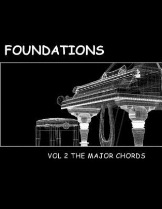Könyv Foundations Volume 2: The Major Chords Amy McClintock
