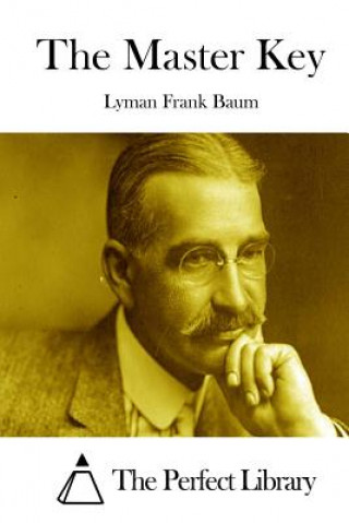 Книга The Master Key L. Frank Baum