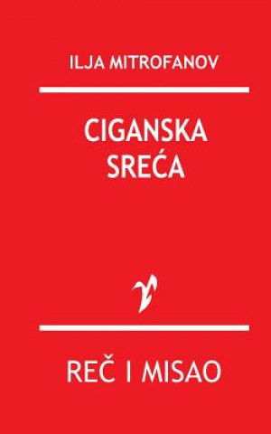 Kniha Ciganska Sreca Ilja Mitrofanov