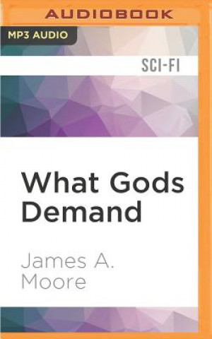 Digital What Gods Demand: A Blasted Lands Tale James A. Moore