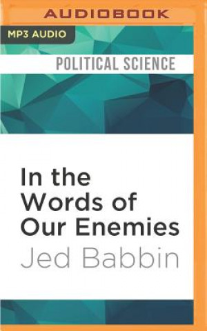 Digital In the Words of Our Enemies Jed Babbin
