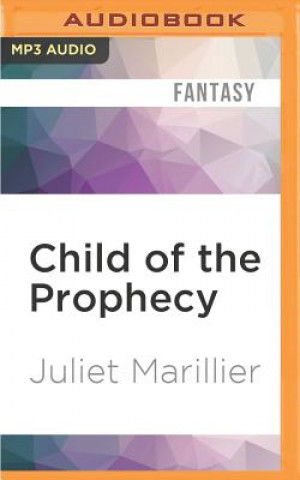 Digital Child of the Prophecy Juliet Marillier