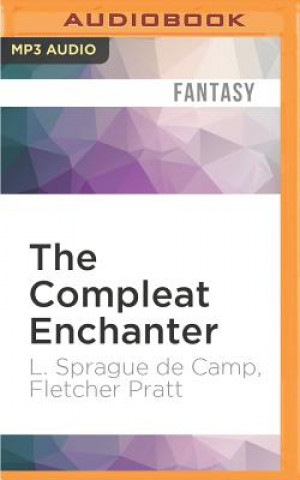 Digital The Compleat Enchanter: The Magical Misadventures of Harold Shea L. Sprague Camp