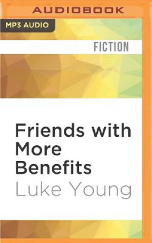 Digital Friends with More Benefits Luke Young