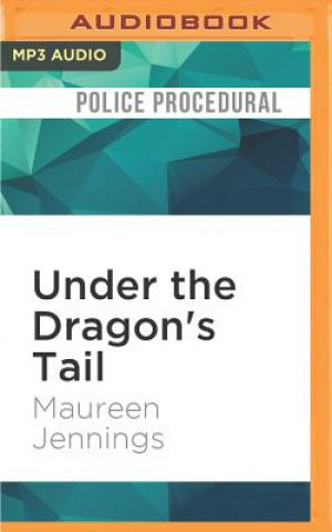 Digital Under the Dragon's Tail Maureen Jennings
