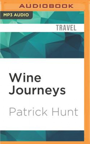 Numérique Wine Journeys: Myth and History Patrick Hunt