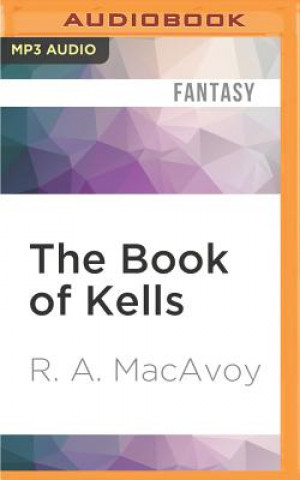 Digital The Book of Kells R. A. MacAvoy