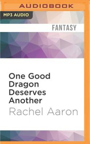 Digital One Good Dragon Deserves Another Rachel Aaron