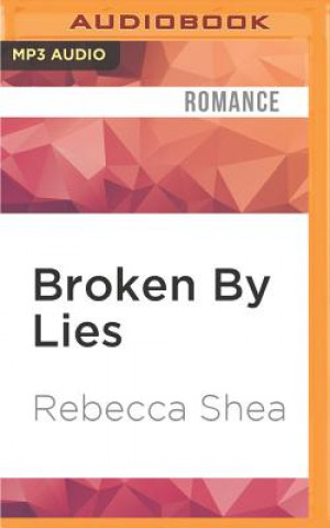 Audio Broken by Lies Rebecca Shea