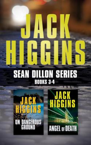 Audio Jack Higgins - Sean Dillon Series: Books 3-4: On Dangerous Ground, Angel of Death Jack Higgins
