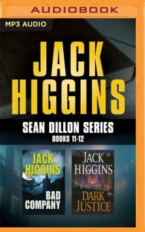 Digital Jack Higgins - Sean Dillon Series: Books 11-12: Bad Company, Dark Justice Jack Higgins