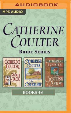 Digital Catherine Coulter - Bride Series: Books 4-6: Mad Jack, the Courtship, the Scottish Bride Catherine Coulter