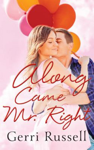 Audio Along Came Mr. Right Gerri Russell