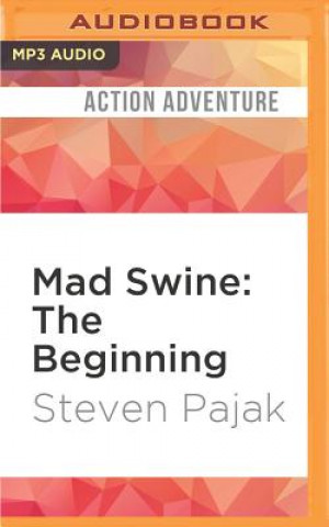 Digital Mad Swine: The Beginning Steven Pajak