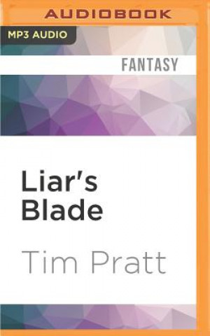 Digital Liar's Blade Tim Pratt